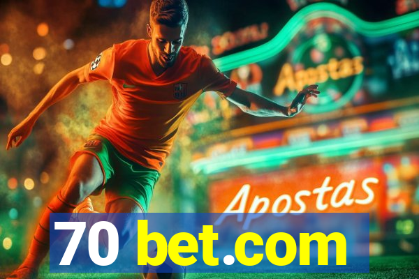 70 bet.com